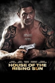 دانلود فیلم House of the Rising Sun 2011 ( خانه طلوع آفتاب )