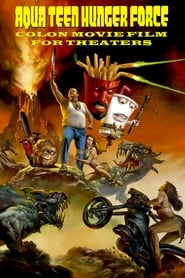 Aqua Teen Hunger Force Colon Movie Film for Theaters 2007 (گروه جوانان گرسنه آبی)