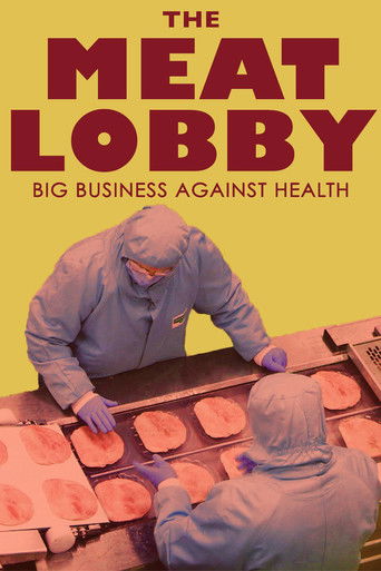 The Meat Lobby: Big Business Against Health? 2016