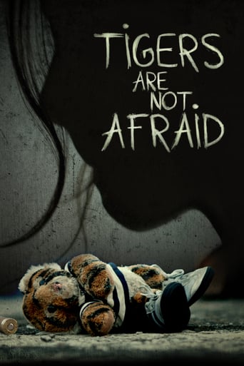 Tigers Are Not Afraid 2017 (ببرها نمی ترسند)