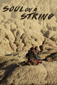 دانلود فیلم Soul on a String 2016
