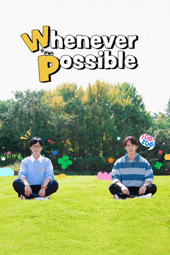دانلود سریال Whenever Possible 2024