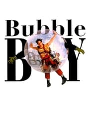 Bubble Boy 2001 ( پسر حبابی )