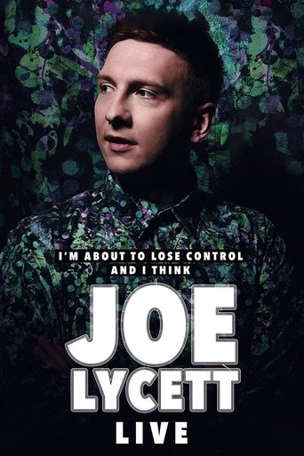 Joe Lycett: I'm About to Lose Control And I Think Joe Lycett, Live 2018