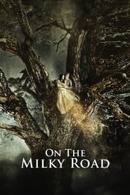 On the Milky Road 2016 (روی راه شیری)
