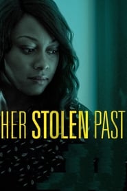 Her Stolen Past 2018 (گذشتۀ او دزدیده شده است)