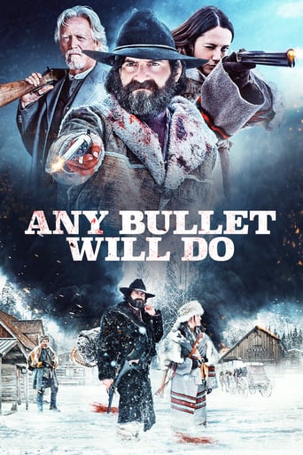دانلود فیلم Any Bullet Will Do 2018 (هر گلوله می تواند)