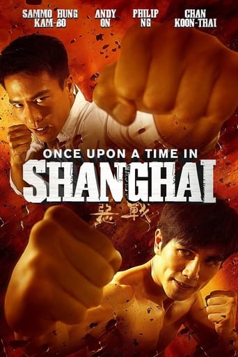Once Upon a Time in Shanghai 2014 (روزی روزگاری در شانگهای)
