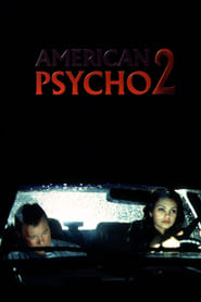دانلود فیلم American Psycho II: All American Girl 2002 (روانی آمریکایی 2: تمام دختران آمریکایی)