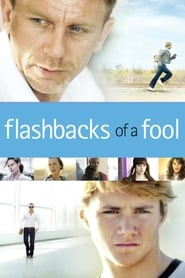 Flashbacks of a Fool 2008 (خاطرات یک احمق)